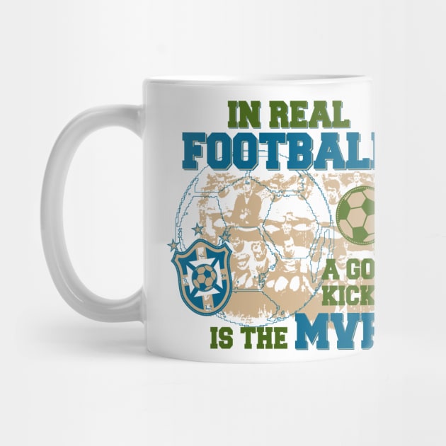 In Real Football, the Kicker is the MVP by jslbdesigns